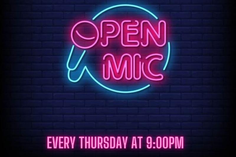 Open Mic Night Thursdays 9pm